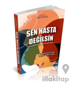 Sen Hasta Değilsin