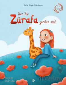 Sen Hiç Zürafa Gördün Mü?