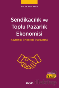 Sendikacılık ve Toplu Pazarlık Ekonomisi