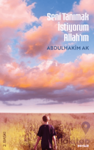 Seni Tanımak İstiyorum Allah'ım