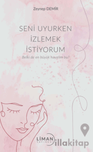 Seni Uyurken İzlemek İstiyorum