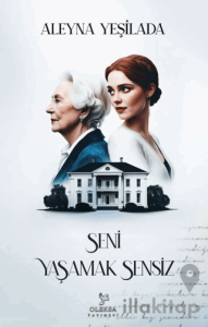 Seni Yaşamak Sensiz - 1