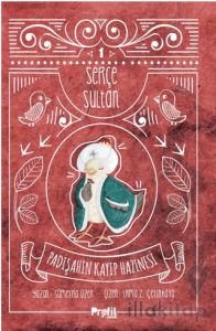 Serçe Sultan 1: Padişahın Kayıp Hazinesi