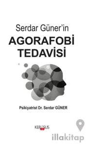 Serdar Güner’in Agorafobi Tedavisi