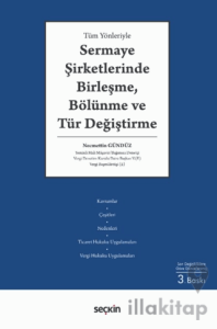 Sermaye Şirketlerinde Birleşme, Bölünme ve Tür Değiştirme