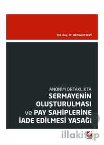 Sermayenin Oluşturulması ve Pay Sahiplerine İade Edilmesi Yasağı