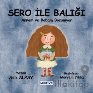 Sero ile Balığı - Annem ve Babam Boşanıyor