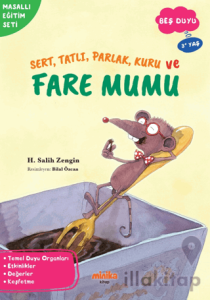 Sert, Tatlı, Parlak, Kuru ve Fare Mumu