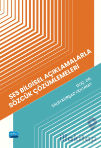 Ses Bilgisel Açıklamalarla Sözcük Çözümlemeleri
