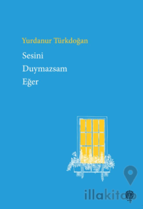 Sesini Duymazsam Eğer