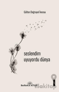 Seslendim Uyuyordu Dünya