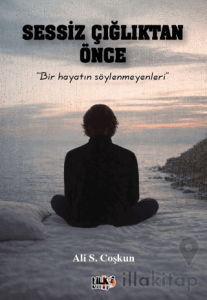 Sessiz Çığlıktan Önce