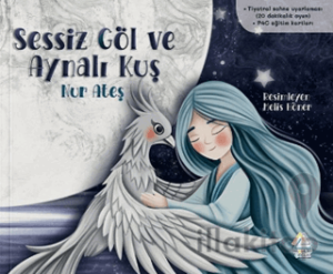 Sessiz Göl ve Aynalı Kuş