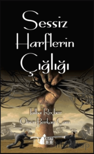 Sessiz Harflerin Çığlığı