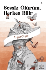 Sessiz Ölürüm, Herkes Bilir
