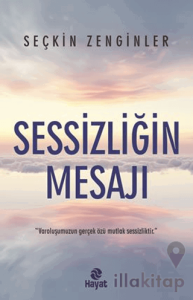 Sessizliğin Mesajı