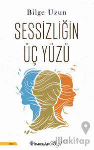 Sessizliğin Üç Yüzü