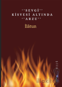 Sevgi Kisvesi Altında Arzu