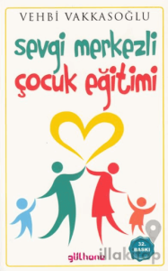 Sevgi Merkezli Çocuk Eğitimi
