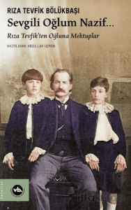Sevgili Oğlum Nazif…