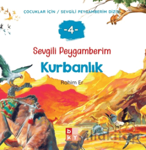 Sevgili Peygamberim - 4 Kurbanlık
