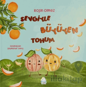 Sevgiyle Büyüyen Tohum