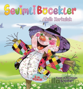 Sevimli Böcekler Serisi - Akıllı Korkuluk