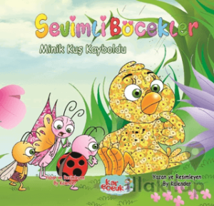 Sevimli Böcekler Serisi - Minik Kuş Kayboldu