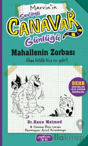 Sevimli Canavar Günlüğü - Mahallenin Zorbası