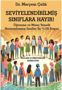 Seviyelendirilmiş Sınıflara Hayır!