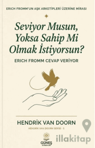 Seviyor Musun, Yoksa Sahip Mi Olmak İstiyorsun?