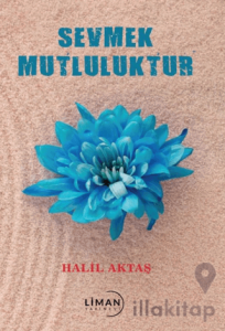 Sevmek Mutluluktur
