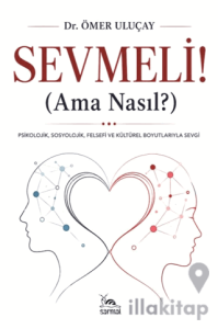 Sevmeli (Ama Nasıl?)