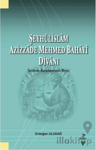 Şeyhülislam Azizzade Mehmed Bahayi Divanı