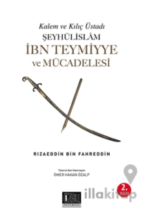 Şeyhülislam İbn Teymiyye ve Mücadelesi