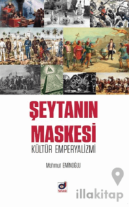 Şeytanın Maskesi Kültür Emperyalizmi