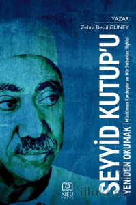 Seyyid Kutup'u Yeniden Okumak