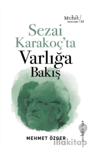 Sezai Karakoç’ta Varlığa Bakış