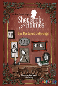 Sherlock Holmes: Beş Portakal Çekirdeği