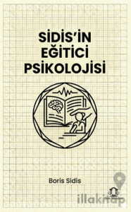 Sidis’in Eğitici Psikolojisi