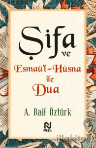 Şifa ve Esmaü’l-Hüsna ile Dua