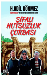 Şifalı Huysuzluk Çorbası