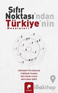 Sıfır Noktası’ndan Türkiye’nin Meseleleri