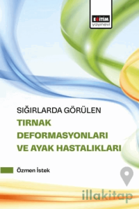 Sığırlarda Görülen Tırnak Deformasyonları ve Ayak Hastalıkları