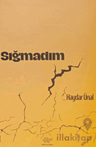 Sığmadım