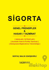 Sigorta Genel Prensipler, Hasar, Tazminat
