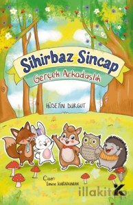 Sihirbaz Sincap – Gerçek Arkadaşlık