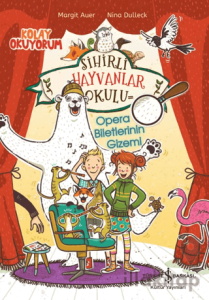 Sihirli Hayvanlar Okulu – Opera