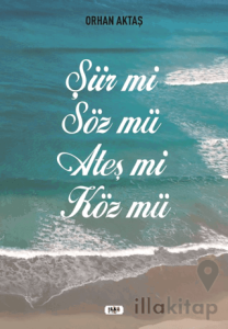 Şiir Mi Söz Mü Ateş Mi Köz Mü