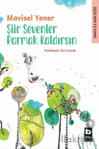 Şiir Sevenler Parmak Kaldırsın